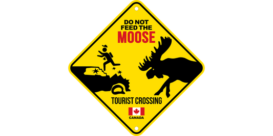 Aluminum Road sign 6 × 6 inch - Caution do not feed the moose tourist cross