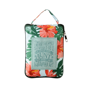 Heavy Duty Fashion Tote Bag I Never Dreamed I Would Be A Super Cool Aunt But Here I Am Killing It